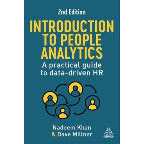 Introduction to People Analytics: A Practical Guide to Data-driven HR