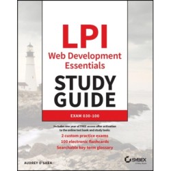 LPI Web Development Essentials Study Guide: Exam 030-100