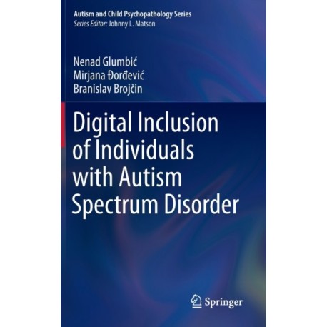 Digital Inclusion of Individuals with Autism Spectrum Disorder