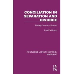 Conciliation in Separation and Divorce: Finding Common Ground