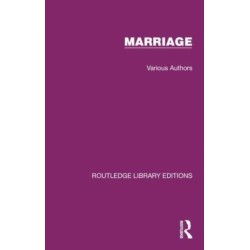 Routledge Library Editions: Marriage: 20 Volume Set