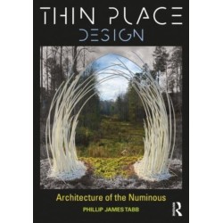 Thin Place Design: Architecture of the Numinous
