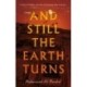 And Still The Earth Turns