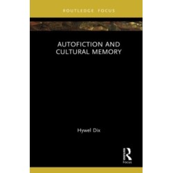 Autofiction and Cultural Memory