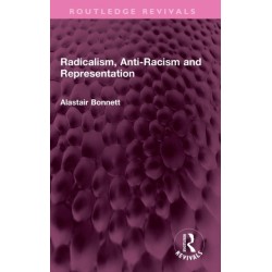 Radicalism, Anti-Racism and Representation