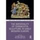 The Materiality of Terracotta Sculpture in Early Modern Europe