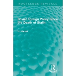Soviet Foreign Policy Since the Death of Stalin