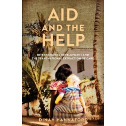 Aid and the Help: International Development and the Transnational Extraction of Care