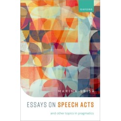 Essays on Speech Acts and Other Topics in Pragmatics