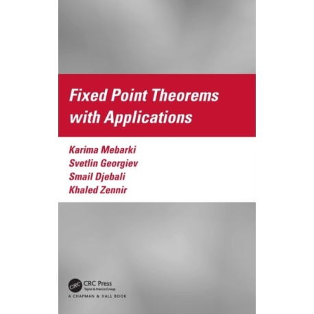 Fixed Point Theorems with Applications