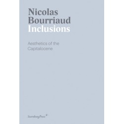 Inclusions: Aesthetics of the Capitalocene