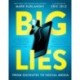 BIG LIES: from Socrates to Social Media