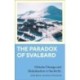 The Paradox of Svalbard: Climate Change and Globalisation in the Arctic