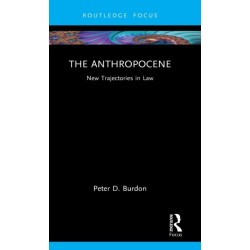 The Anthropocene: New Trajectories in Law