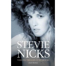 Stevie Nicks: Visions, Dreams & Rumours Revised Edition
