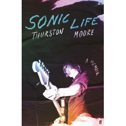 Sonic Life: The new memoir from the Sonic Youth founding member