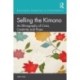 Selling the Kimono: An Ethnography of Crisis, Creativity and Hope