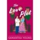 The Love Plot: An irresistibly steamy fake-dating rom-com