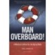 Man Overboard!: A Medical Lifeline for the Aging Male