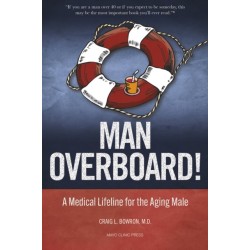 Man Overboard!: A Medical Lifeline for the Aging Male