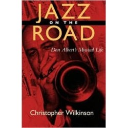 Jazz on the Road: Don Albert's Musical LIfe