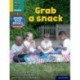 Read Write Inc. Phonics: Grab a snack (Yellow Set 5 NF Book Bag Book 4)