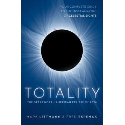 Totality: The Great North American Eclipse of 2024