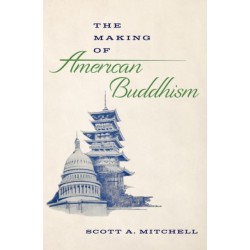 The Making of American Buddhism