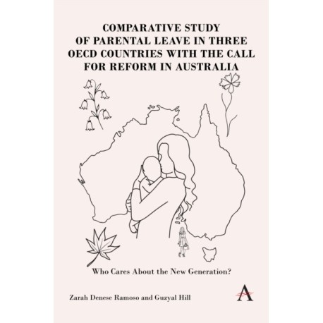 Balancing Work and New Parenthood: A Comparative Analysis of Parental Leave in Australia, Canada, Germany and Sweden