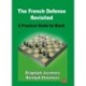 The French Defense Revisited: A Practical Guide for Black
