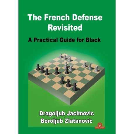 The French Defense Revisited: A Practical Guide for Black