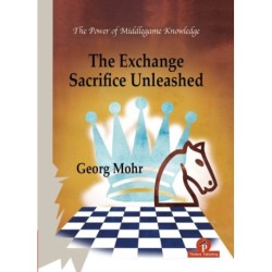 The Exchange Sacrifice Unleashed: Power of Middlegame Knowledge