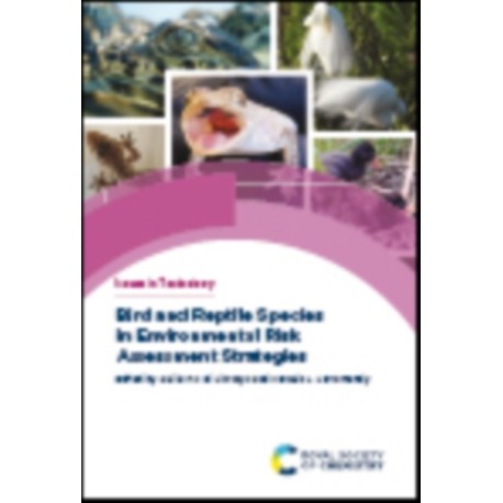 Bird and Reptile Species in Environmental Risk Assessment Strategies