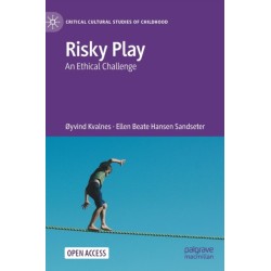 Risky Play: An Ethical Challenge