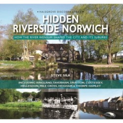 Hidden Riverside Norwich