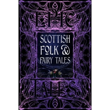 Scottish Folk & Fairy Tales: Epic Tales