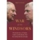 War of the Windsors: The Inside Story of Charles, Andrew and the Rivalry That Has Defined the Royal Family