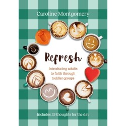 Refresh: Introducing adults to faith through toddler groups