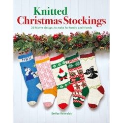 Knitted Christmas Stockings: 25 Festive Designs to Make for Family and Friends