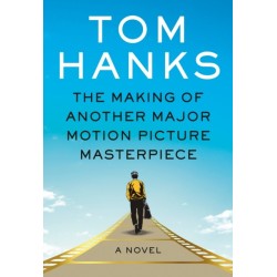The Making of Another Major Motion Picture Masterpiece: A novel