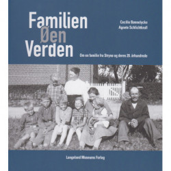 Familien, øen, verden: om en familie fra Strynø og deres 20. århundrede