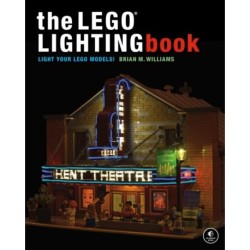 The LEGO Lighting Book: Light Your LEGO Models!