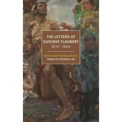 The Letters of Gustave Flaubert : 1830-1880