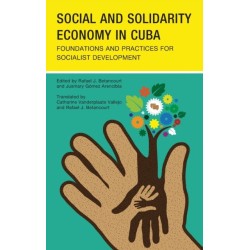 Social and Solidarity Economy in Cuba: Foundations and Practices for Socialist Development