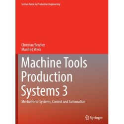 Machine Tools Production Systems 3: Mechatronic Systems, Control and Automation