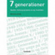 7 generationer: Værdier, forbrug, levevis nu og i fremtiden