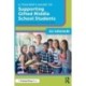 A Teacher’s Guide to Supporting Gifted Middle School Students: Reaching Adolescents in the Pivotal Years