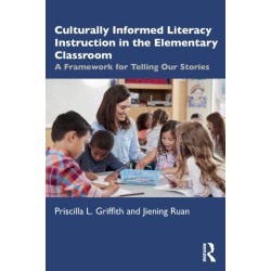 Culturally Informed Literacy Instruction in the Elementary Classroom: A Framework for Telling Our Stories