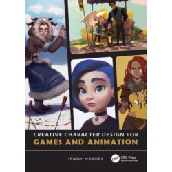Creative Character Design for Games and Animation