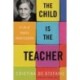 The Child is the Teacher: A Life of Maria Montessori